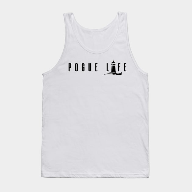 POGUE LIFE Tank Top by Ajiw